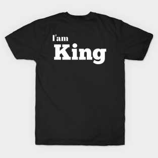 I'am king T-Shirt